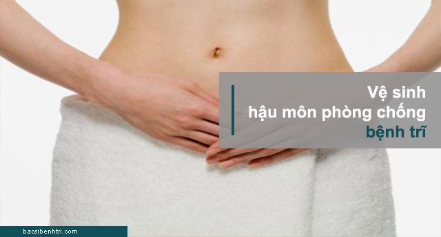 phòng chống bệnh trĩ tái phát