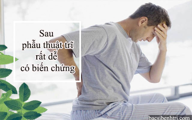 chăm sóc sau phẫu thuật trĩ