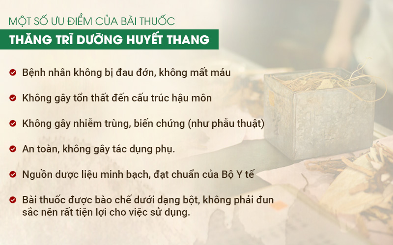 Ưu điểm của Thăng trĩ Dưỡng huyết thang