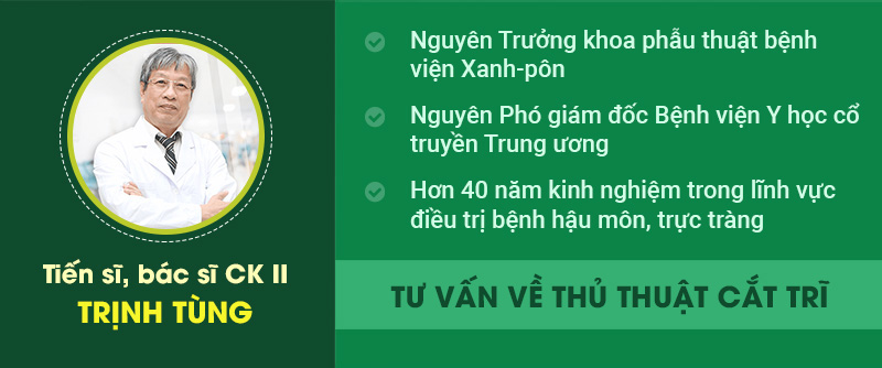 Bác sĩ Trịnh Tùng tư vấn về phẫu thuật cắt trĩ